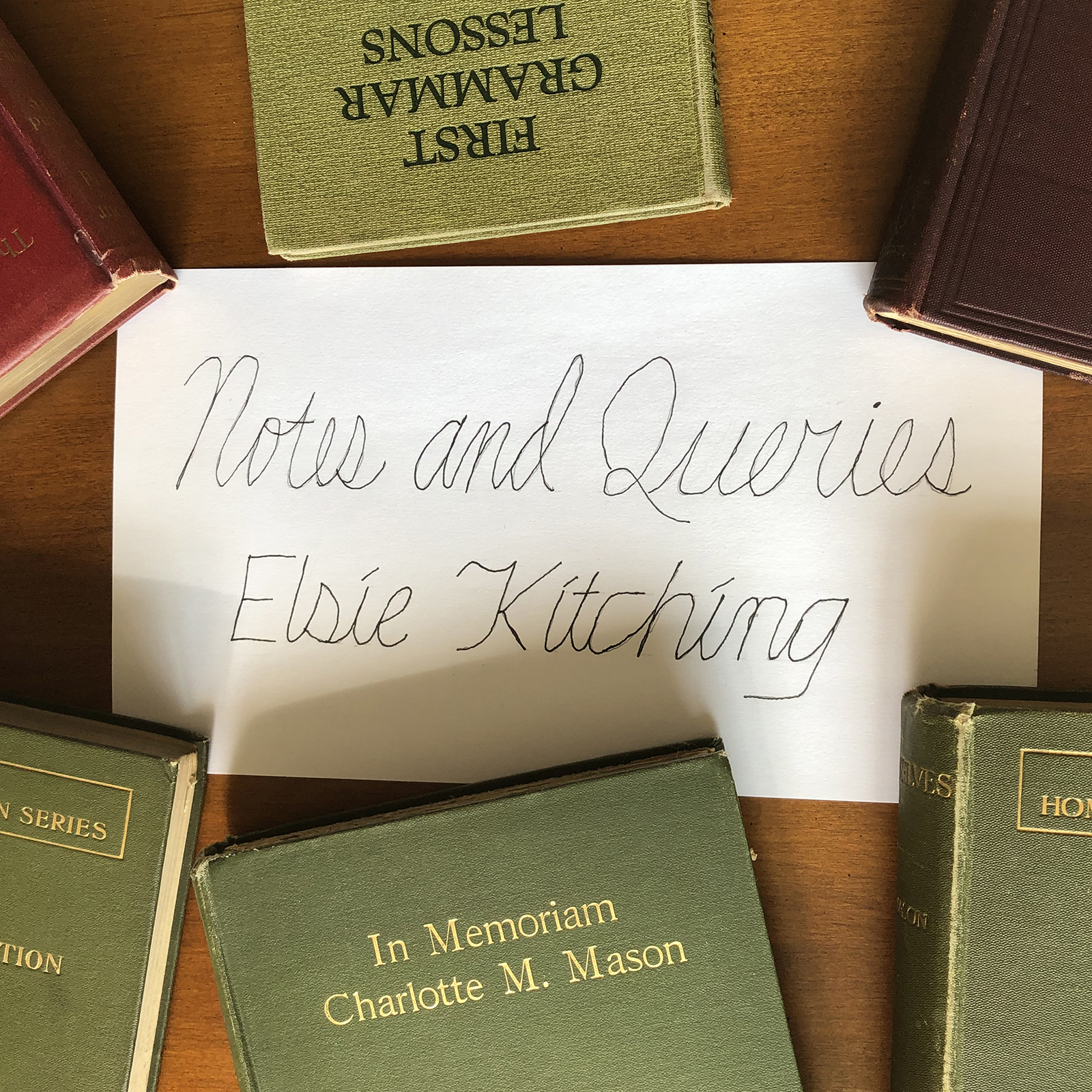 Notes and Queries by Elsie Kitching